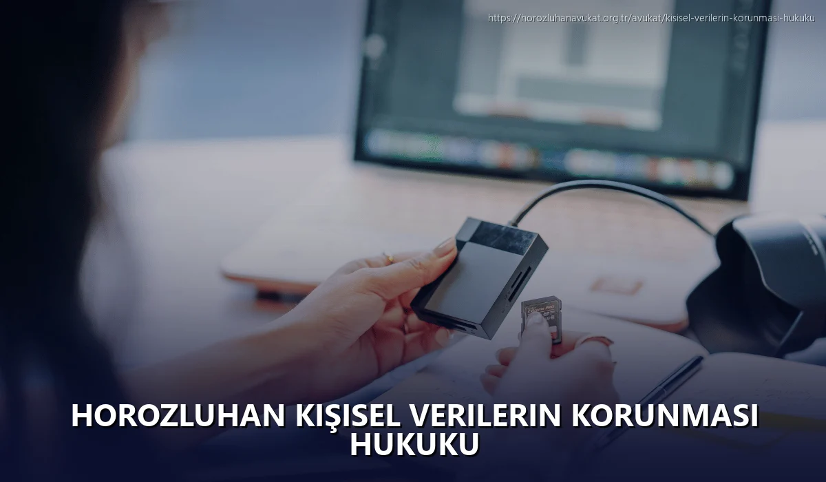 Horozluhan Kişisel Verilerin Korunması Hukuku
