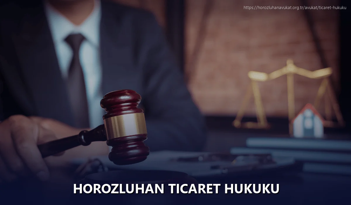 Horozluhan Ticaret Hukuku